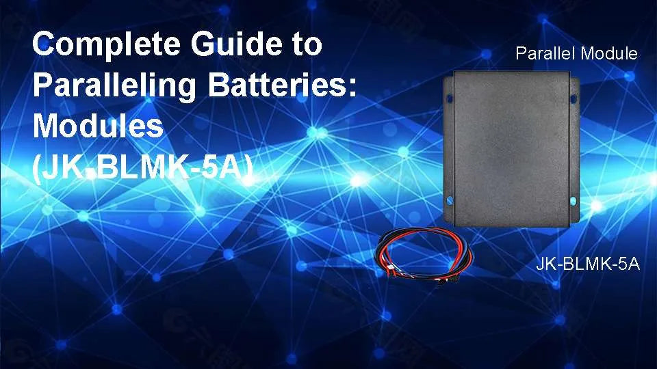 Ultimate Guide to Lithium Battery Parallel Connection: JKBMS PB Series